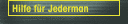 Hilfe für Jederman